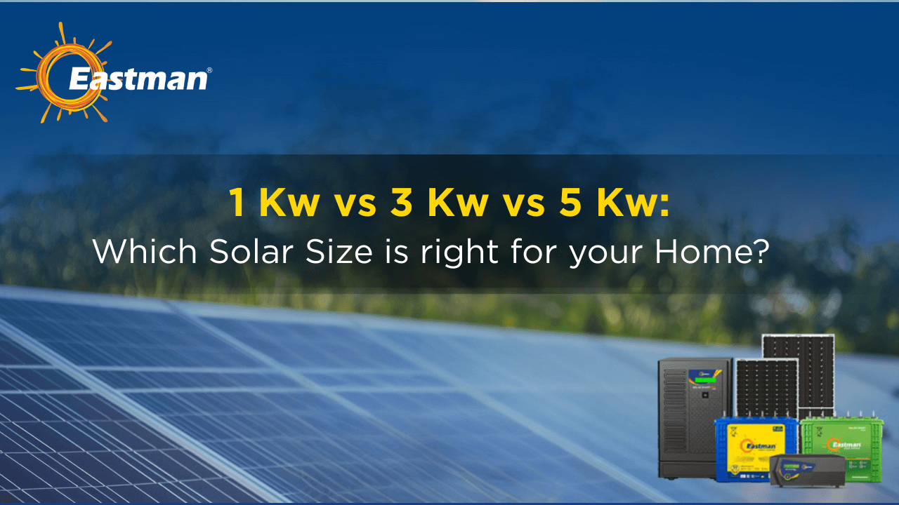 1 Kw vs 3 Kw vs 5 Kw: Which Solar Size is right for your Home
